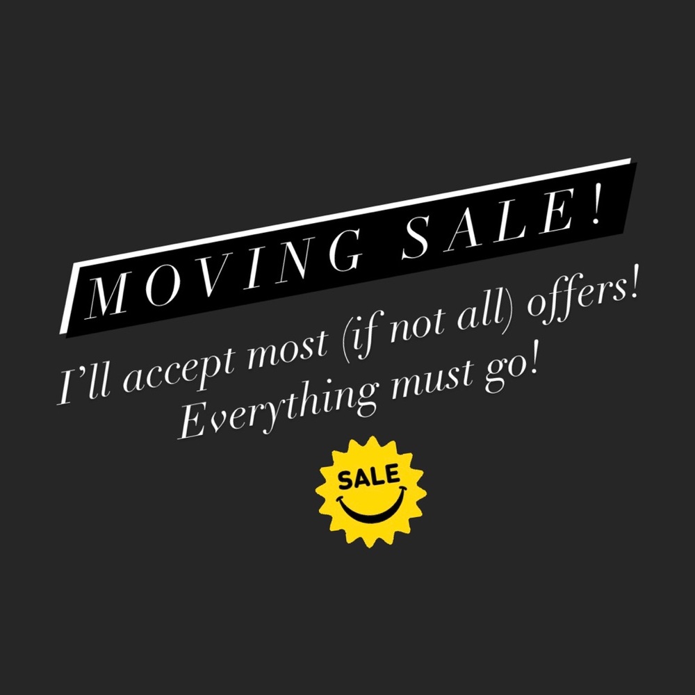 Big sale! Will accept lowball offers! All must go!